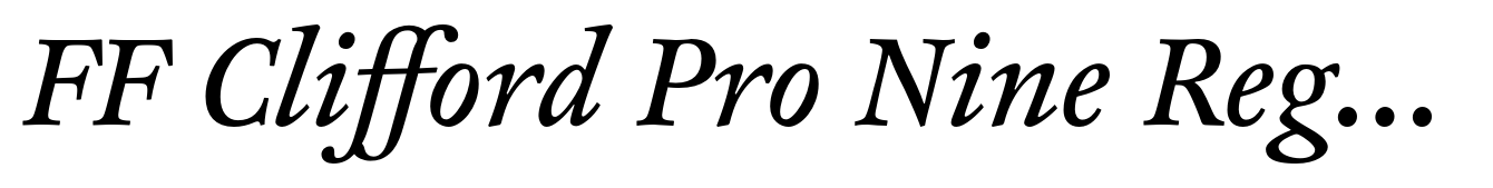FF Clifford Pro Nine Regular Italic